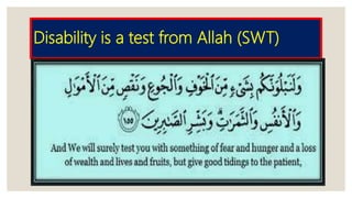 Disability is a test from Allah (SWT)
 