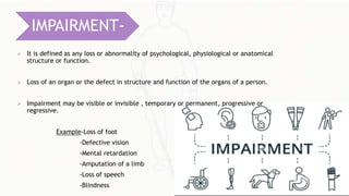 Function Impaired Disability ,Impairment and handicap | PPTX