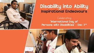 Disability into ability -Inspirational Endeavors