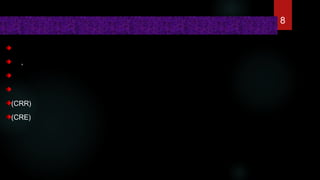      ,   
 
(CRR)
(CRE)
8
 