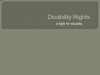 Disability Rights a fight for equality 