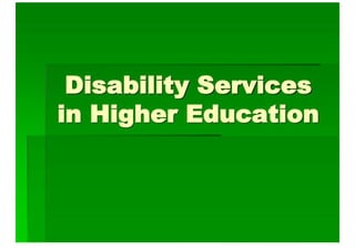 Disability Services In Higher Education