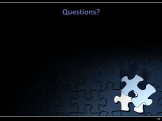 Questions?
17
 