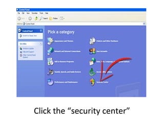Click the “security center”