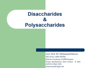 Disaccharides and polysaccharides
