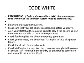 Code White Disaster DISASTER-AND-EMERGENCY-CODES-ppt-11-15.pptx