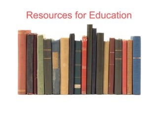 Resources for Education 
