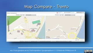 Map Compare - Trento




http://tools.geofabrik.de/mc/?mt0=mapnik&mt1=googlemap&lon=11.11372&lat=46.07098&zoom=18
 