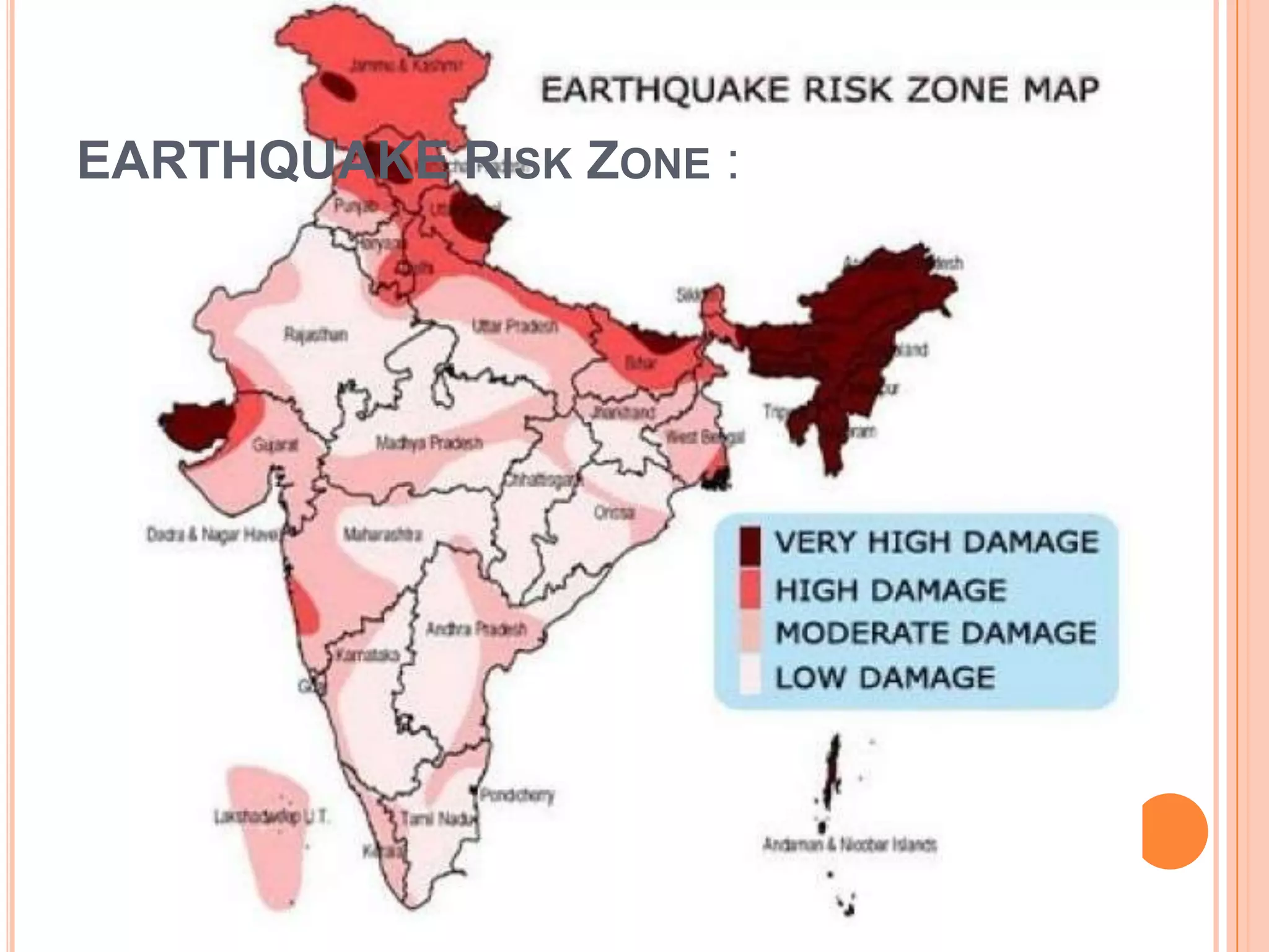 EARTHQUAKE RISK ZONE :
 