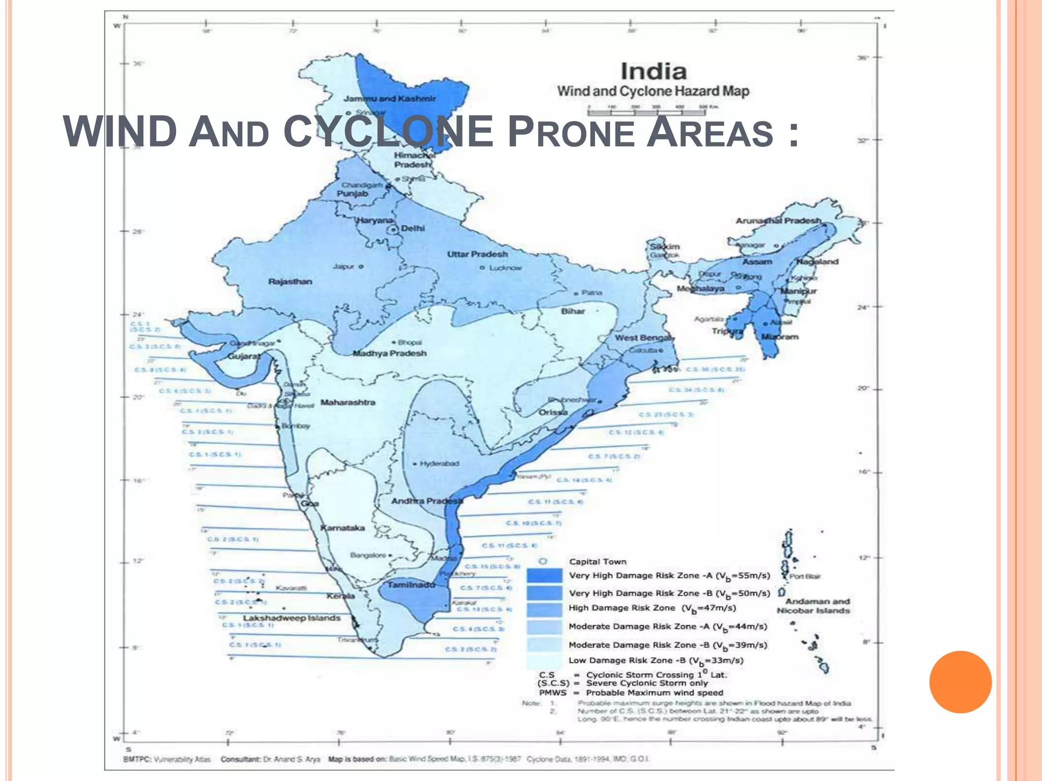 WIND AND CYCLONE PRONE AREAS :
 