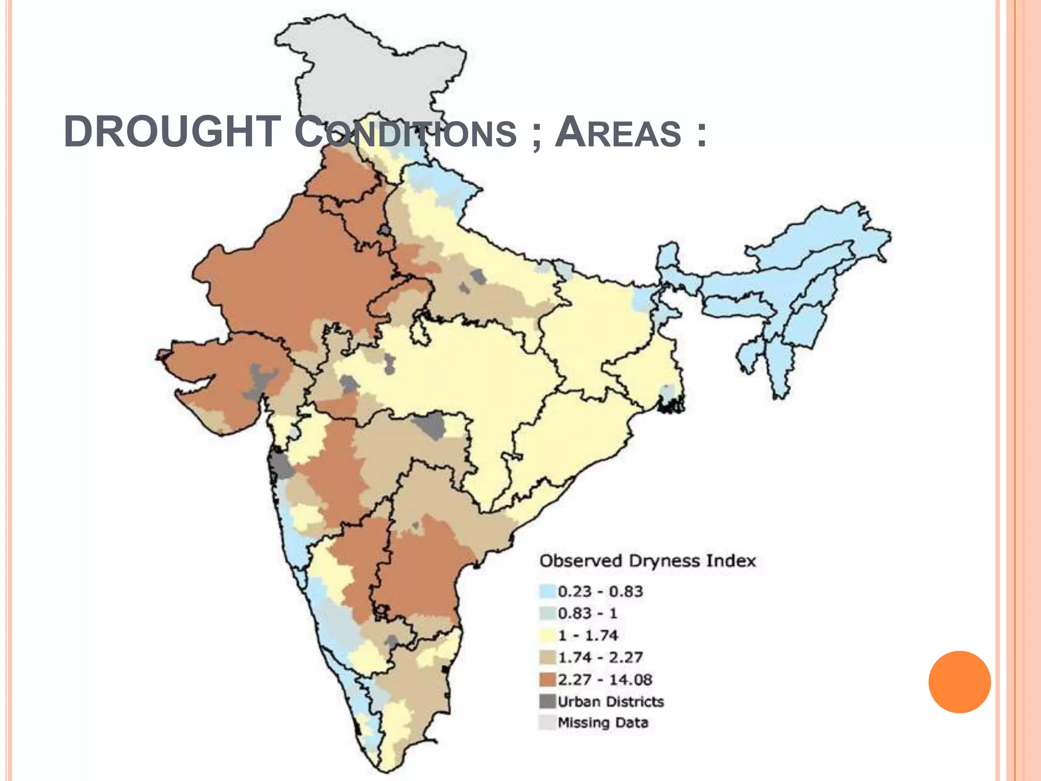 DROUGHT CONDITIONS ; AREAS :
 
