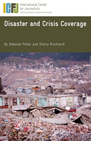 Disaster and Crisis Coverage
By Deborah Potter and Sherry Ricchiardi
 