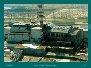 23 May 2007 Czech Technical University in Prague 16
 