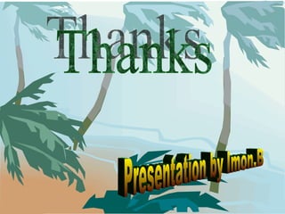 Thanks Presentation by Imon.B 