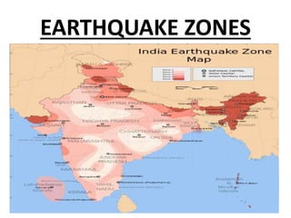 EARTHQUAKE ZONES
 