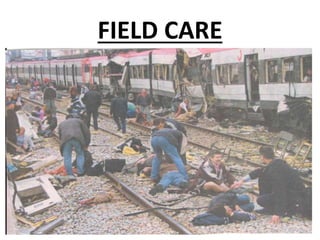 FIELD CARE
 