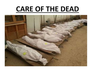 CARE OF THE DEAD
 
