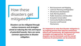 Mitigating Disaster Pptx on Disaster Management and saving of disasters | PPTX