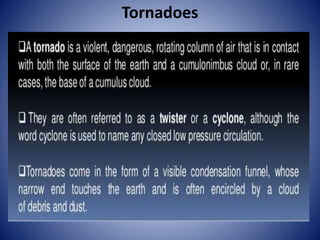 Tornadoes
 