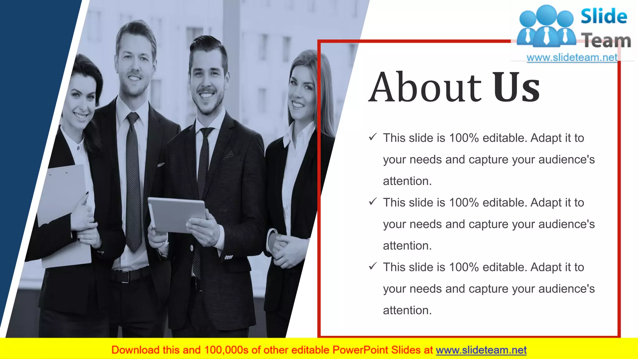 53
✓ This slide is 100% editable. Adapt it to
your needs and capture your audience's
attention.
✓ This slide is 100% editable. Adapt it to
your needs and capture your audience's
attention.
✓ This slide is 100% editable. Adapt it to
your needs and capture your audience's
attention.
About Us
 