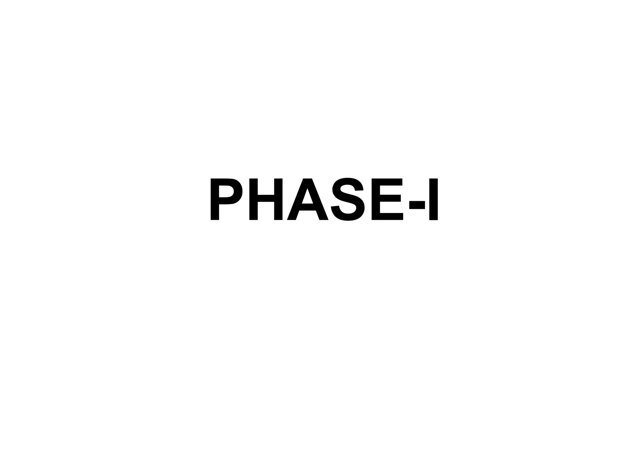 PHASE-I
 