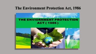 The Environment Protection Act, 1986
 