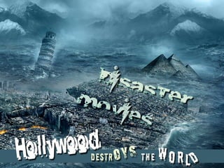 Disaster Porn: how Hollywood destroys the world | PPT