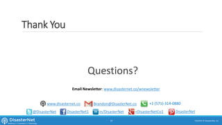 Security
7/11/2015 © DisasterNet, Inc.37
 