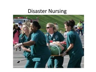 Disaster Nursing

 