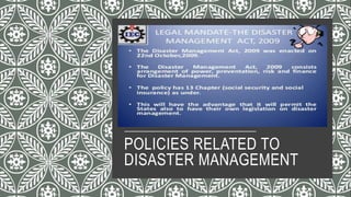 POLICIES RELATED TO
DISASTER MANAGEMENT
 