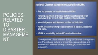 POLICIES
RELATED
TO
DISASTER
MANAGEME
NT
 