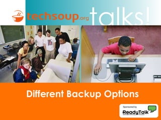 Different Backup Options Sponsored by 