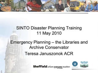 Emergency Planning – the Libraries and Archive Conservator - Teresa Januszonok