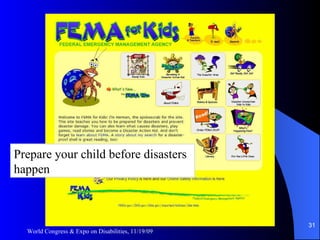 World Congress & Expo on Disabilities, 11/19/09 Prepare your child before disasters happen 