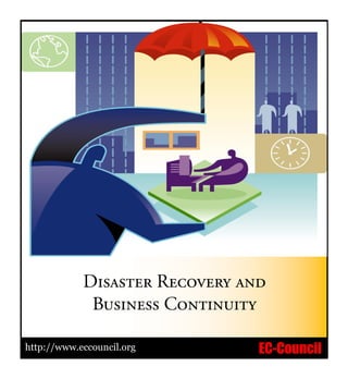 Page 
            Disaster Recovery and
             Business Continuity

http://www.eccouncil.org
http://www.eccouncil.org        EC-Council
                                   EC-Council
 