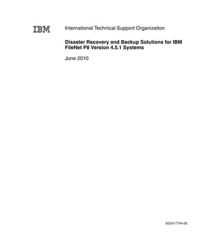 Disaster recovery and backup solutions for ibm file net p8 version 4.5. ...