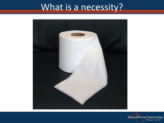What is a necessity?