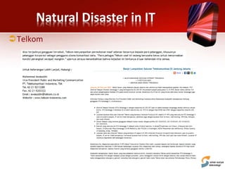 Natural Disaster in IT
Telkom
 