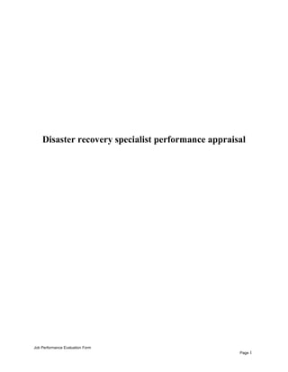 Disaster recovery specialist performance appraisal
Job Performance Evaluation Form
Page 1
 