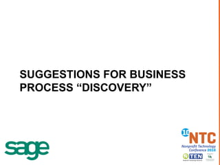 SUGGESTIONS FOR BUSINESS PROCESS “DISCOVERY” 