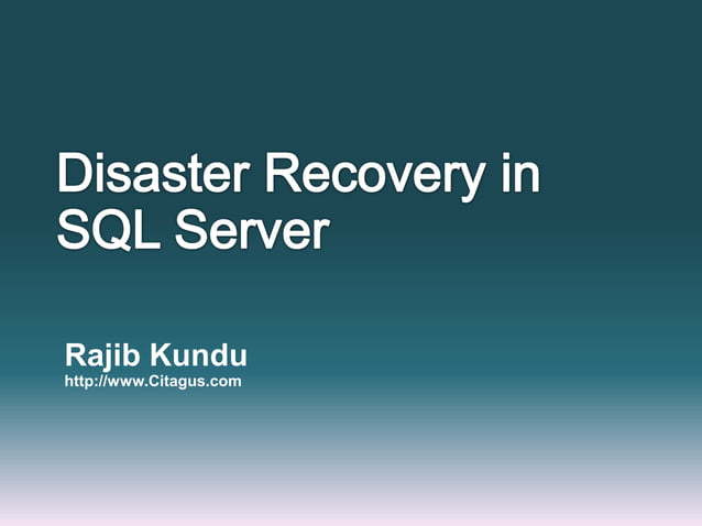 Disaster recovery with sql server | PPT