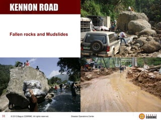 KENNON ROAD
Fallen rocks and Mudslides

33

 