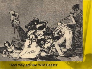 “And they are like Wild Beasts”
 