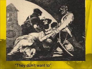 “They don’t want ٴ”
 