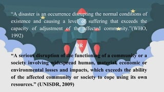 “Disasters, types, impacts of disasters”.pptx