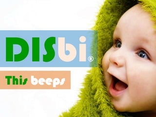 DISbi®
This beeps
 