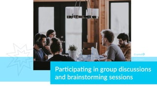 Par5cipa5ng in group discussions
and brainstorming sessions
DISC Type C
 