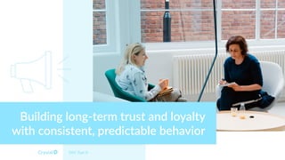 DISC Type Si
Building long-term trust and loyalty
with consistent, predictable behavior
 