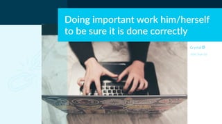 DISC Type Cd
Doing important work him/herself
to be sure it is done correctly
 