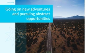 Going on new adventures
and pursuing abstract
opportuni4es
DISC Type Cd
 